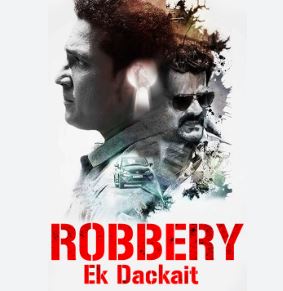 Robbery Ek Dackait FilmyMeet 2023 Hindi Dubbed 480p 720p 1080p Download FilmyMeet